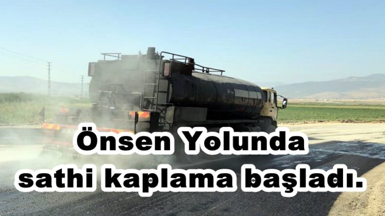 Önsen Yolunda sathi kaplama başladı!