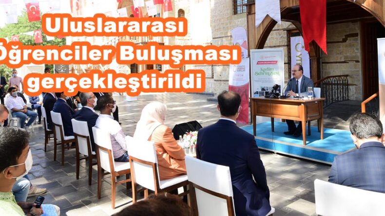 Uluslararası Öğrenciler Buluşması gerçekleştirildi