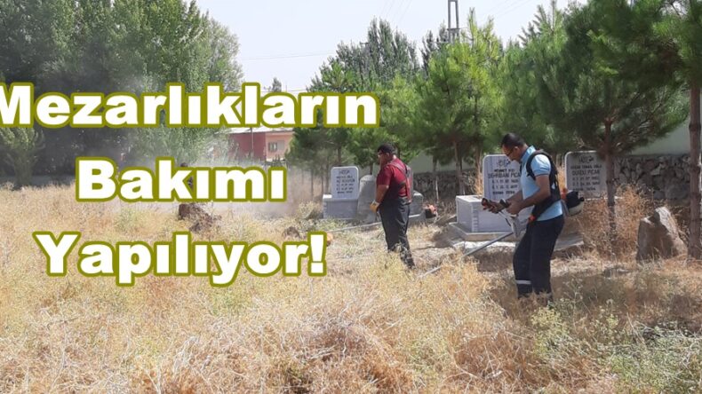 Mezarlıkların Bakımı Yapılıyor!