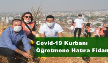 Covid-19 Kurbanı Öğretmene Hatıra Fidanı