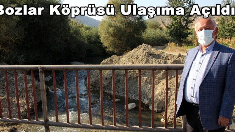 Bozlar Köprüsü Ulaşıma Açıldı!
