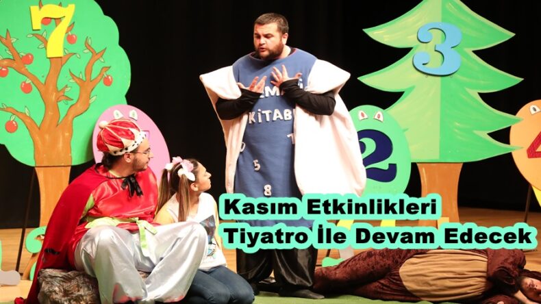 Kasım Etkinlikleri Tiyatro İle Devam Edecek!