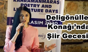 Deligönüller Konağı’nda Şiir Gecesi!