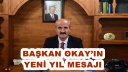 BAŞKAN OKAY’IN YENİ YIL MESAJI