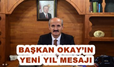 BAŞKAN OKAY’IN YENİ YIL MESAJI