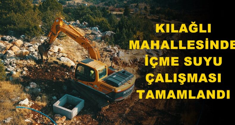 KILAĞLI MAHALLESİNDE İÇME SUYU ÇALIŞMASI TAMAMLANDI!