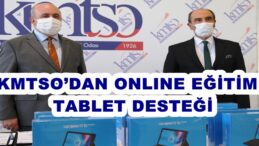 KMTSO’DAN ONLINE EĞİTİME TABLET DESTEĞİ