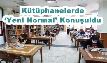Kütüphanelerde ‘Yeni Normal’ Konuşuldu.
