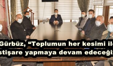 Gürbüz, “Toplumun her kesimi ile istişare yapmaya devam edeceğiz”
