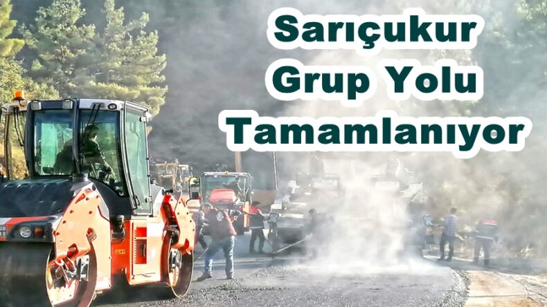 Sarıçukur Grup Yolu Tamamlanıyor.