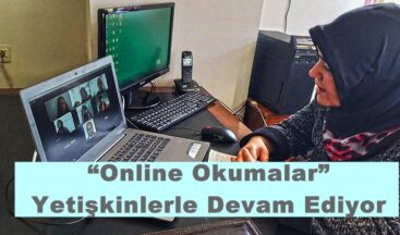 “Online Okumalar” Yetişkinlerle Devam Ediyor.