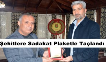 Şehitlere Sadakat Plaketle Taçlandı