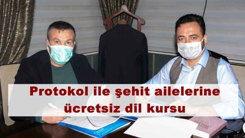 Protokol ile şehit ailelerine ücretsiz dil kursu!