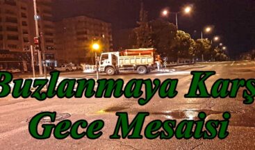 Buzlanmaya Karşı Gece Mesaisi.