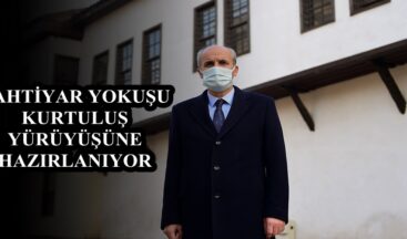 BAHTİYAR YOKUŞU KURTULUŞ YÜRÜYÜŞÜNE HAZIRLANIYOR.