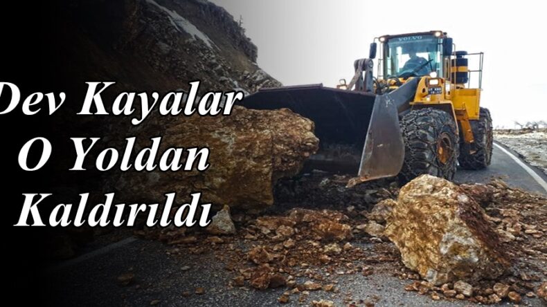 Dev Kayalar O Yoldan Kaldırıldı!