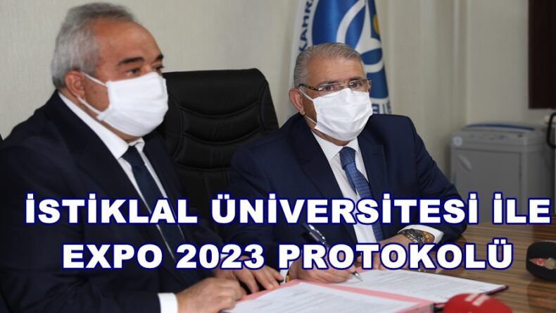 İSTİKLAL ÜNİVERSİTESİ İLE EXPO 2023 PROTOKOLÜ