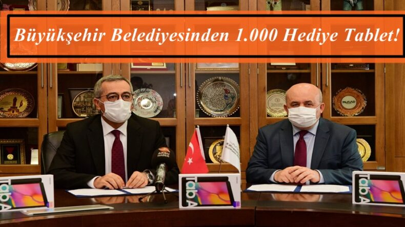 Büyükşehir Belediyesinden 1.000 Hediye Tablet!
