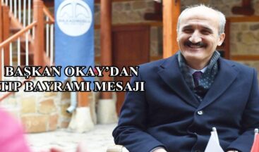 BAŞKAN OKAY’DAN TIP BAYRAMI MESAJI