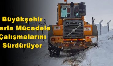 Büyükşehir Karla Mücadele Çalışmalarını Sürdürüyor!