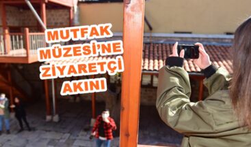 MUTFAK MÜZESİ’NE ZİYARETÇİ AKINI