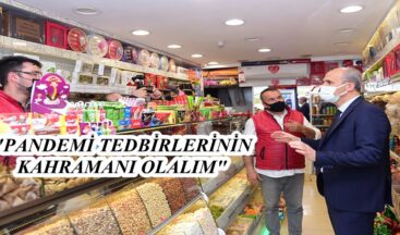 “PANDEMİ TEDBİRLERİNİN KAHRAMANI OLALIM”