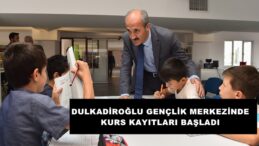 DULKADİROĞLU GENÇLİK MERKEZİNDE KURS KAYITLARI BAŞLADI!