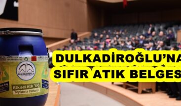 DULKADİROĞLU’NA SIFIR ATIK BELGESİ!