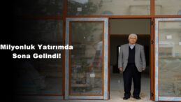 Milyonluk Yatırımda Sona Gelindi!