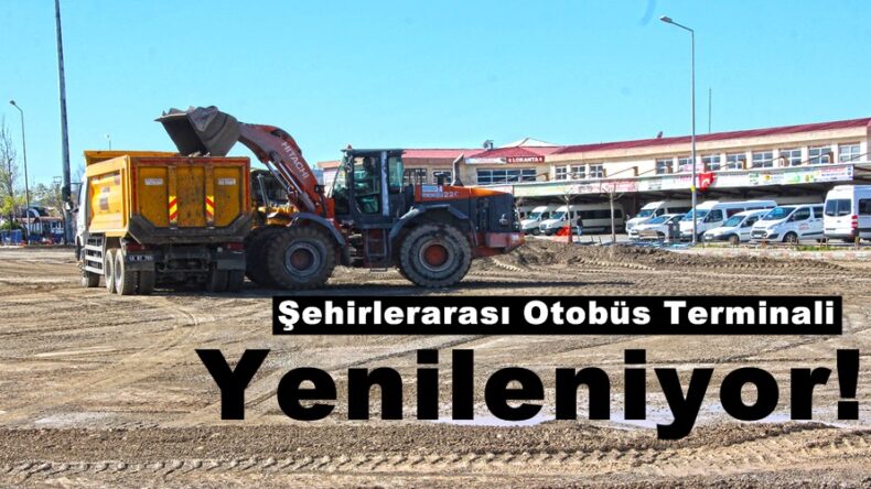 Şehirlerarası Otobüs Terminali Yenileniyor!