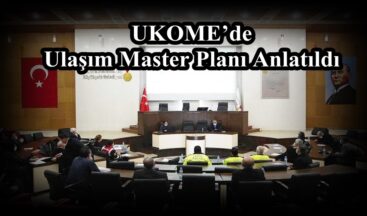 UKOME’de Ulaşım Master Planı Anlatıldı