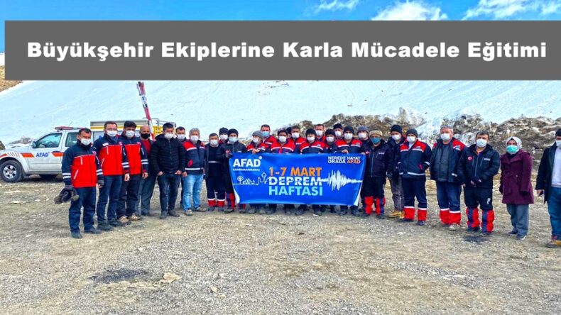 Büyükşehir Ekiplerine Karla Mücadele Eğitimi!