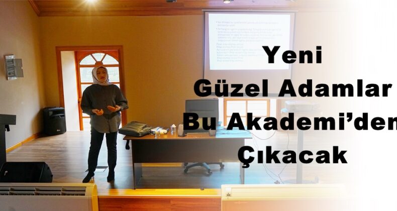 Yeni Güzel Adamlar Bu Akademi’den Çıkacak!