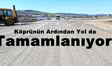 Köprünün Ardından Yol da Tamamlanıyor!