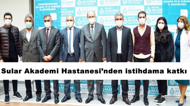 Sular Akademi Hastanesi’nden istihdama katkı!