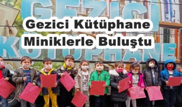 Gezici Kütüphane Miniklerle Buluştu