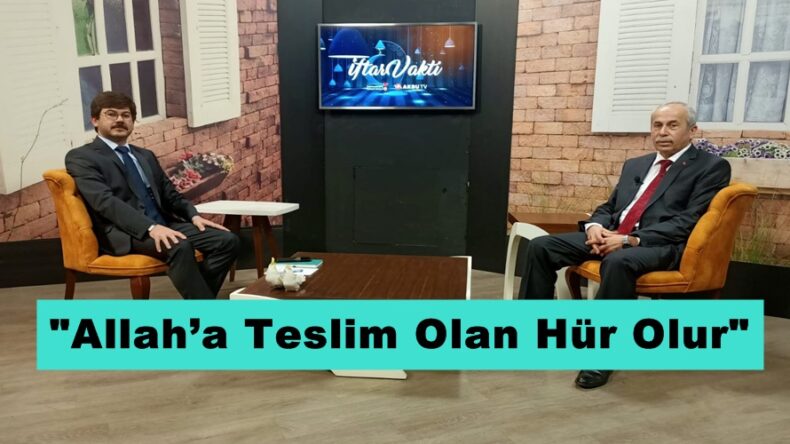“Allah’a Teslim Olan Hür Olur”