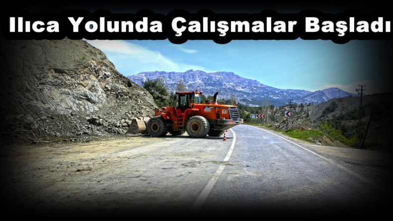 Ilıca Yolunda Çalışmalar Başladı.