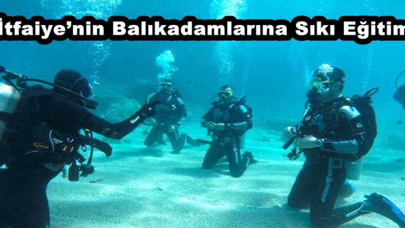 İtfaiye’nin Balıkadamlarına Sıkı Eğitim