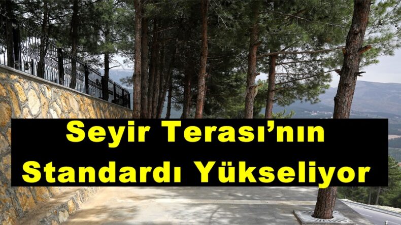 Seyir Terası’nın Standardı Yükseliyor!