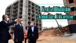 Kentsel Dönüşüm Konutları Yükseliyor.