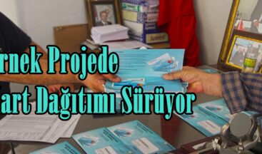 Örnek Projede Kart Dağıtımı Sürüyor.