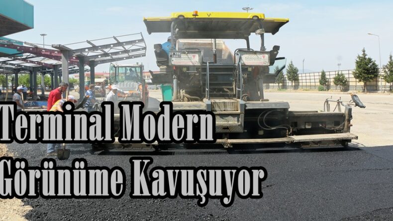 Terminal Modern Görünüme Kavuşuyor.