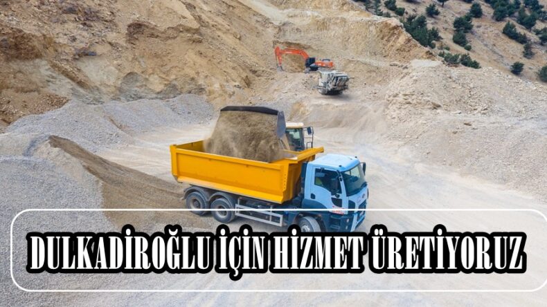 OKAY; “DULKADİROĞLU İÇİN HİZMET ÜRETİYORUZ”