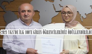 2021 YKS’DE İLK 100’E GİREN ÖĞRENCİLERİMİZ ÖDÜLLENDİRİLDİ!