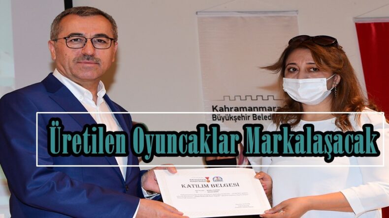 Üretilen Oyuncaklar Markalaşacak!