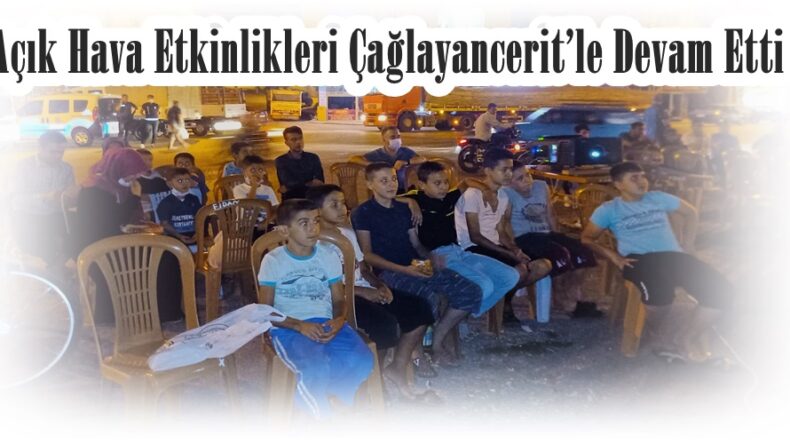 Açık Hava Etkinlikleri Çağlayancerit’le Devam Etti!