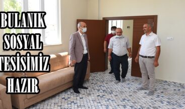 BULANIK SOSYAL TESİSİMİZ HAZIR!