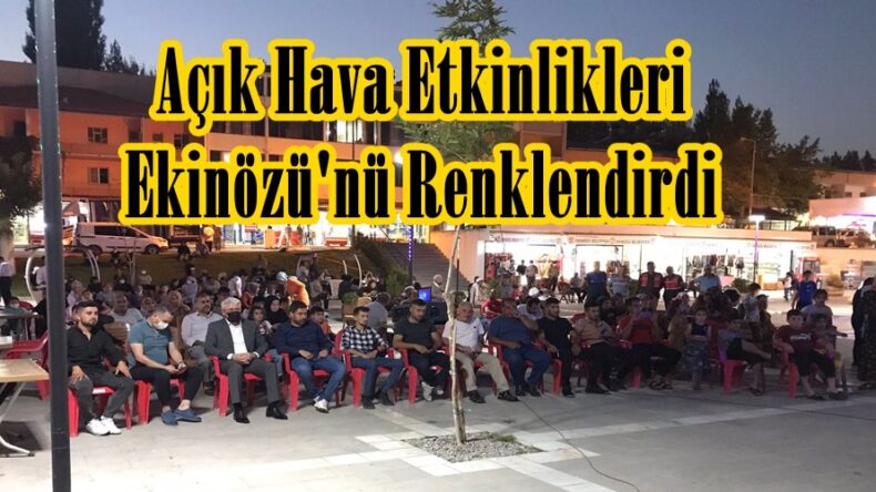 Açık Hava Etkinlikleri Ekinözü’nü Renklendirdi.