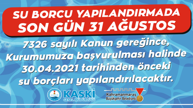 SU BORCU YAPILANDIRMADA SON GÜN 31 AĞUSTOS!